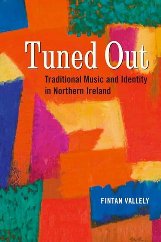 Tuned Out by Fintan Vallely